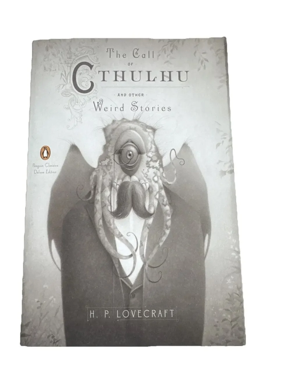 H P Lovecraft Call of Cthulhu and Other Weird Stories : Classics Deluxe Edition